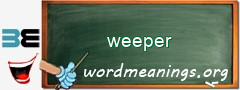 WordMeaning blackboard for weeper